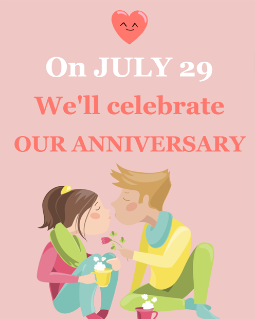 We will celebrate OUR ANNIVERSARY